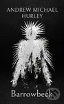 Barrowbeck (The chilling new novel from the author of Starve Acre) - kniha z kategorie Společenská beletrie