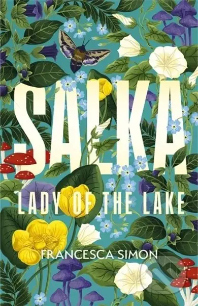 Salka (The exquisite retelling of the tragic myth of the Lady of the Lake from the multi-million bestselling author) - kniha z kategorie Pro děti