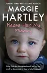 Please Help My Mummy (Baby Felix has been abandoned, but can the truth be discovered in time to help his mum?) - kniha z kategorie Humanitní a…