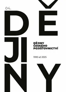 Dějiny českého pojišťovnictví 1990-2025