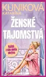 Ženské tajomstvá - Katarína Kuniková