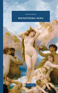 Metafyzika sexu - Julius Evola