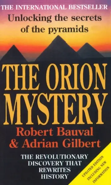 The Orion Mystery - Adrian Gilbert, Robert Bauval