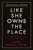 Like She Owns the Place - Leyba Cara Alwill