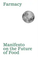 Manifesto on the Future of Food - Aurora Sola