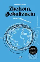 Zbohom, globalizácia (Návrat rozdeleného sveta) - Elisabeth Braw - kniha z kategorie Odborné a naučné