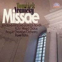 Kühnův smíšený sbor, Pavel Kühn, Pražský komorní orchestr – Tomášek, Vranický: Missa solemnis - Missa in Es