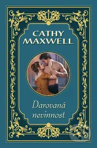 Darovaná nevinnost - Cathy Maxwell - kniha z kategorie Romantická
