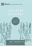 Společné uctívání - Matt Merker