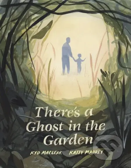 There's a Ghost in the Garden - Kyo Maclear - kniha z kategorie Pro děti