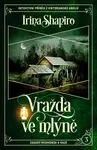 Vražda ve mlýně - Irina Shapiro - e-kniha
