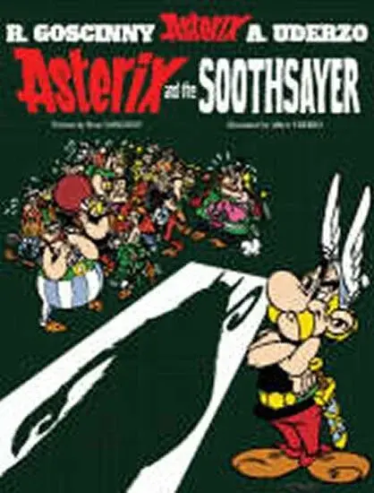 Asterix: Asterix and The Soothsayer - René Goscinny, Albert Uderzo