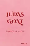 Judas Goat - Gabrielle Bates