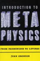 Introduction to Metaphysics - Jean Grondin