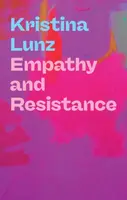 Empathy and Resistance - Kristina Lunz