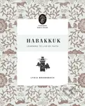 Habakkuk (Learning to Live by Faith) - Lydia Brownback - kniha z kategorie Humanitní a společenské vědy
