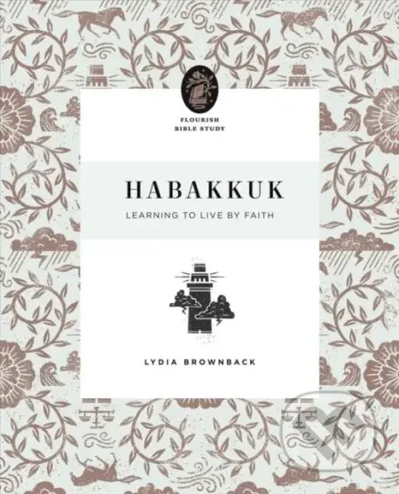 Habakkuk (Learning to Live by Faith) - Lydia Brownback - kniha z kategorie Humanitní a společenské vědy