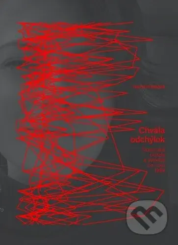 Chvála odchýlok (Slovenská poézia a preklad po roku 1989) - kniha z kategorie Poezie