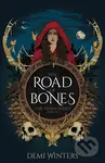 The Road of Bones - Demi Winters