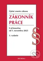 Zákonník práce. (Úplné znenie zákona s účinnosťou od 1. novembra 2025) - kniha z kategorie Personalistika