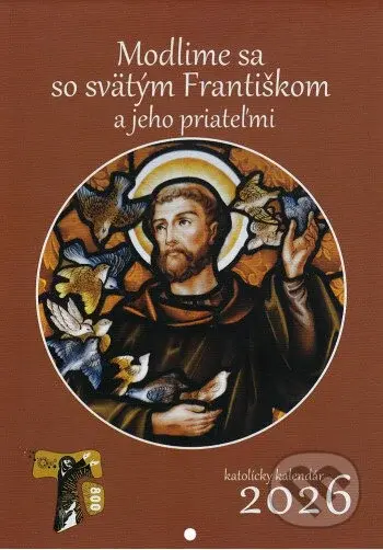 Modlime sa so svätým Františkom - kalendár 2026 (nástenný)