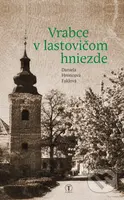 Vrabce v lastovičom hniezde - Daniela Hroncová-Faklová - kniha z kategorie Společenská beletrie
