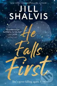 He Falls First - Jill Shalvis - kniha z kategorie Romantická