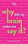 Why Did My Brain Make Me Say It? - Sarah Ziman