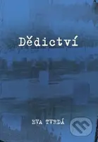 Dědictví - Eva Tvrdá - kniha z kategorie Společenská beletrie