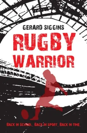 Rugby Warrior - Siggins Gerard