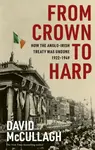 From Crown to Harp - David McCullagh