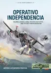 Operativo Independencia Volume 2 - Antonio Luis Sapienza Fracchia