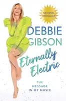 Eternally Electric - Debbie Gibson
