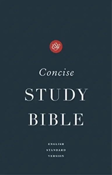 ESV Concise Study Bibleâ„¢