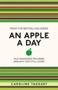 An Apple A Day - Caroline Taggart