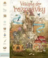 Vstúpte do rozprávky Zbierka klasických príbehov