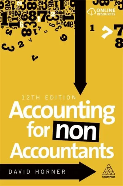 Accounting for Non-Accountants - Horner David
