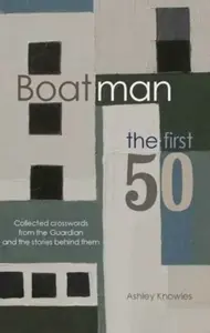Boatman - The First 50 - Ashley Knowles