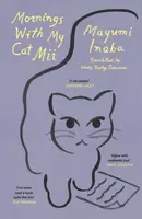 Mornings With My Cat Mii - Mayumi Inaba