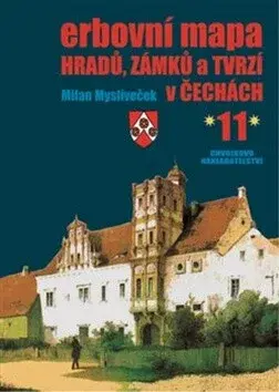 Erbovní mapa hradů, zámků a tvrzí v Čechách 11 (Defekt) - Milan Mysliveček