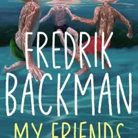 My Friends - Fredrik Backman