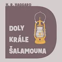 Aleš Procházka – Haggard: Doly krále Šalamouna