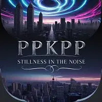 ppkpp – Stillness in the Noise