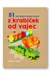 51 věcí, které si můžeš vyrobit z krabiček od vajec  Fiona Haynes - Fiona Hayes