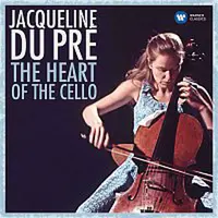 Jacqueline Du Pré – The Heart of the Cello