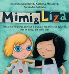 Mimi a Líza - Alexandra Salmela, Katarína Kerekesová, Katarína Moláková
