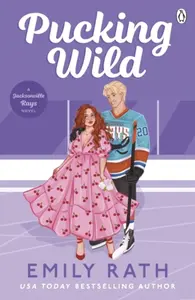 Pucking Wild - Emily Rath