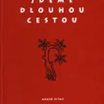 Jdeme dlouhou cestou - Erika Manuš