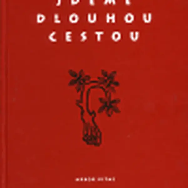 Jdeme dlouhou cestou - Erika Manuš