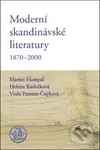 Moderní skandinávské literatury (1870-2000) - Martin Humpál, Helena Kadečková, Viola Parente-Čapková